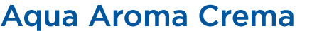 Aqua Aroma Crema