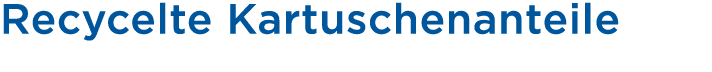 Recycelte Kartuschenanteile