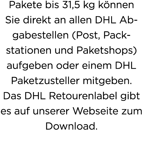 Pakete bis 31,5 kg k nnen Sie direkt an allen DHL Abgabestellen (Post, Packstationen und Paketshops) aufgeben oder ei...