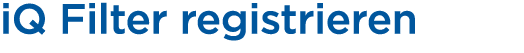 iQ Filter registrieren
