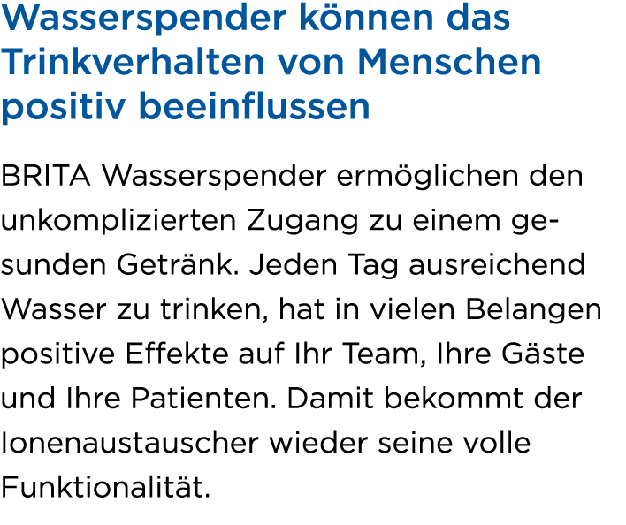 Wasserspender k nnen das Trinkverhalten von Menschen positiv beeinflussen BRITA Wasserspender erm glichen den unkompl...
