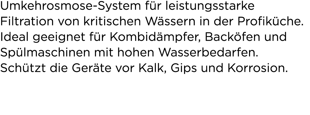 Umkehrosmose System f r leistungsstarke Filtration von kritischen W ssern in der Profik che. Ideal geeignet f r Kombi...