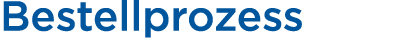 Bestellprozess