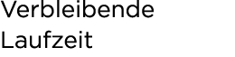 Verbleibende Laufzeit