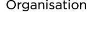Organisation