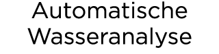Automatische Wasseranalyse 